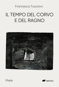 Il tempo del corvo e del ragno - Librerie.coop