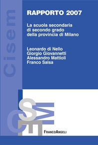 Rapporto 2007. La scuola secondaria di secondo grado della provincia di Milano - Librerie.coop Rapporto 2007. La scuola secondaria di secondo grado della provincia di Milano - Librerie.coop