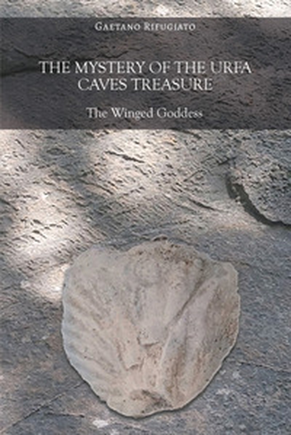 The mystery of the Urfa caves treasure. The winged goddess - Librerie.coop