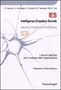 IES. Intelligenza empatico sociale. I neuroni specchio per lo sviluppo delle organizzazioni - Librerie.coop