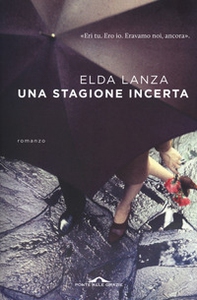 Una stagione incerta - Librerie.coop