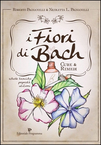 I fiori di Bach. Cure e rimedi - Librerie.coop I fiori di Bach. Cure e rimedi - Librerie.coop