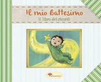 Il mio battesimo. Il libro dei ricordi - Librerie.coop