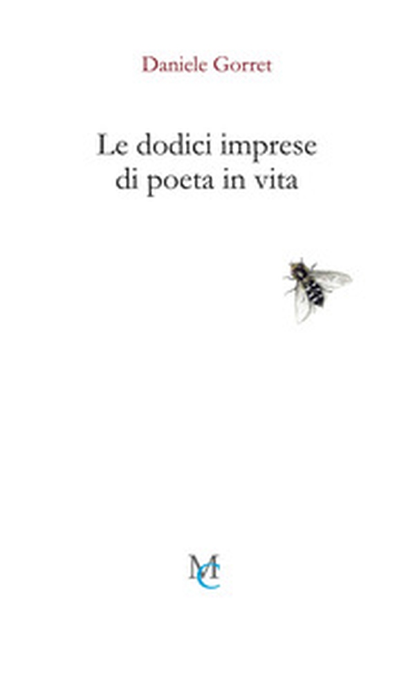 Le dodici imprese di poeta in vita - Librerie.coop Le dodici imprese di poeta in vita - Librerie.coop
