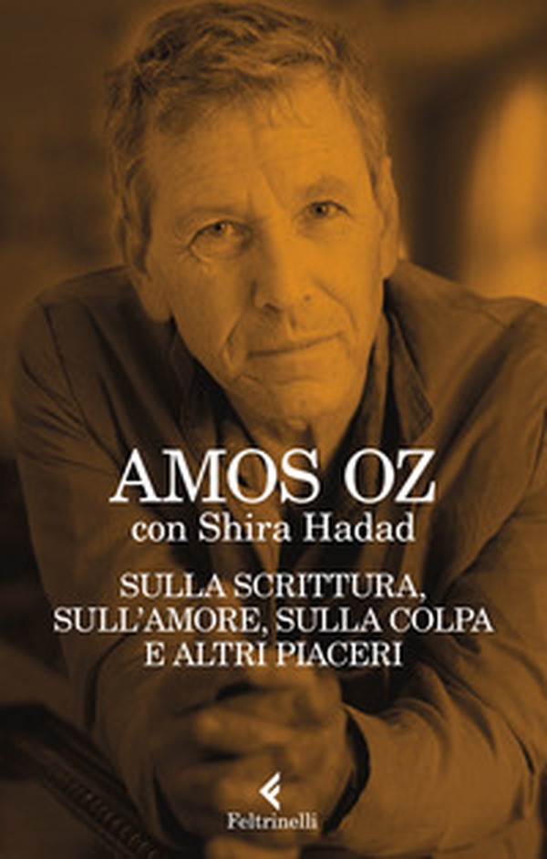 Sulla scrittura, sull'amore, sulla colpa e altri piaceri - Librerie.coop Sulla scrittura, sull'amore, sulla colpa e altri piaceri - Librerie.coop