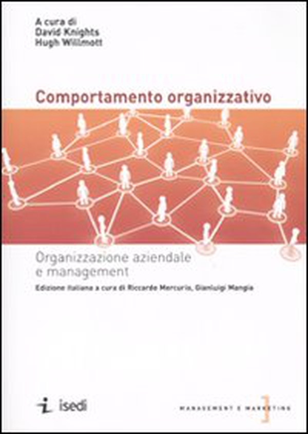 Il comportamento organizzativo. Organizzazione aziendale e management - Librerie.coop Il comportamento organizzativo. Organizzazione aziendale e management - Librerie.coop