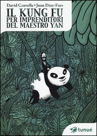 Il kung fu per imprenditori del maestro Yan - Librerie.coop