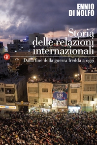 Storia delle relazioni internazionali. III. Dalla fine della guerra fredda a oggi - Librerie.coop
