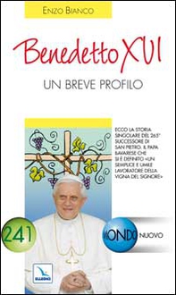 Benedetto XVI. Un breve profilo - Librerie.coop
