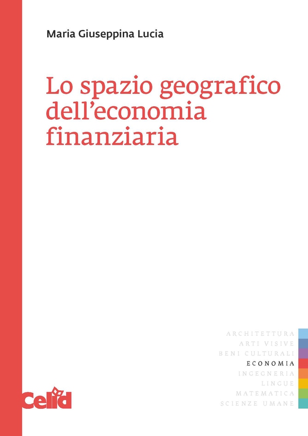 Lo spazio geografico dell'economia finanziaria - Librerie.coop Lo spazio geografico dell'economia finanziaria - Librerie.coop