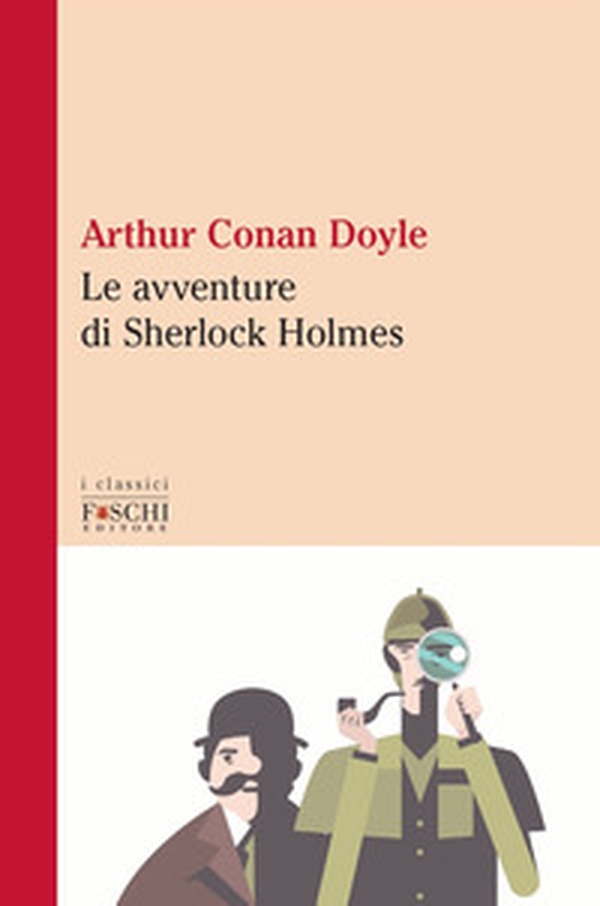 Le avventure di Sherlock Holmes - Librerie.coop Le avventure di Sherlock Holmes - Librerie.coop