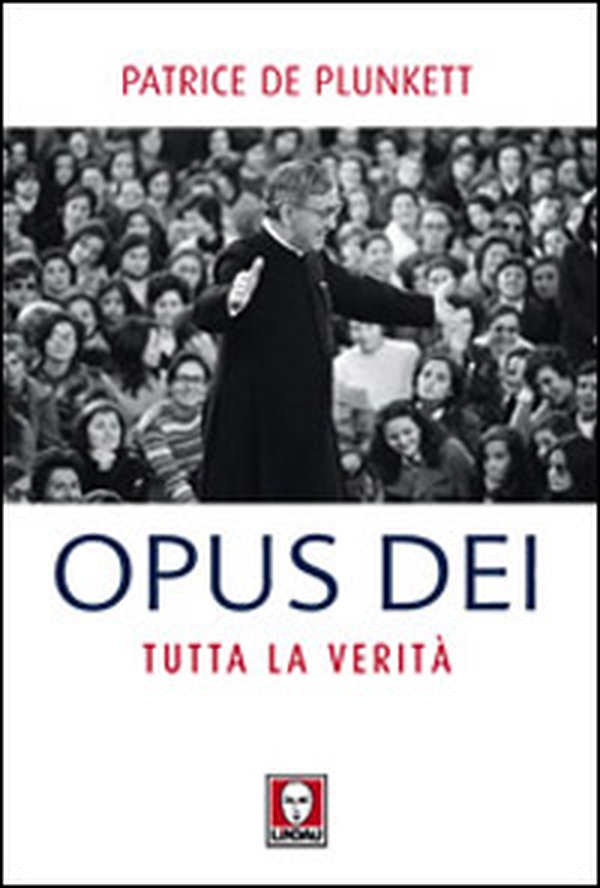 Opus Dei. Tutta la verità - Librerie.coop Opus Dei. Tutta la verità - Librerie.coop