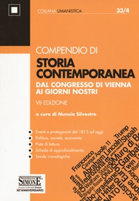 Compendio di storia contemporanea. Dal Congresso di Vienna ai giorni nostri - Librerie.coop