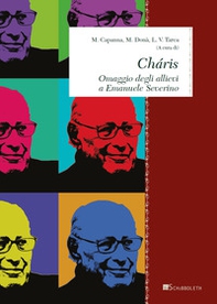 Charis. Omaggio degli allievi a Emanuele Severino - Librerie.coop Charis. Omaggio degli allievi a Emanuele Severino - Librerie.coop
