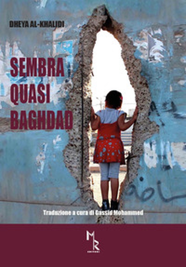 Sembra quasi Baghdad - Librerie.coop Sembra quasi Baghdad - Librerie.coop