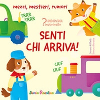 Senti chi arriva! - Librerie.coop Senti chi arriva! - Librerie.coop