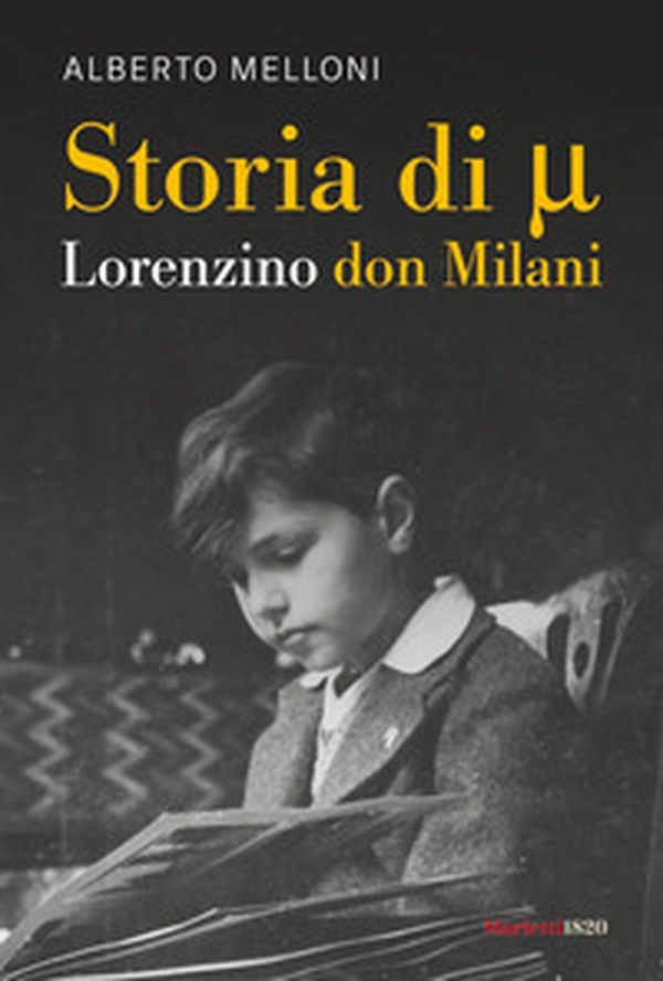 Storia di Mi ovvero Lorenzino don Milani - Librerie.coop Storia di Mi ovvero Lorenzino don Milani - Librerie.coop