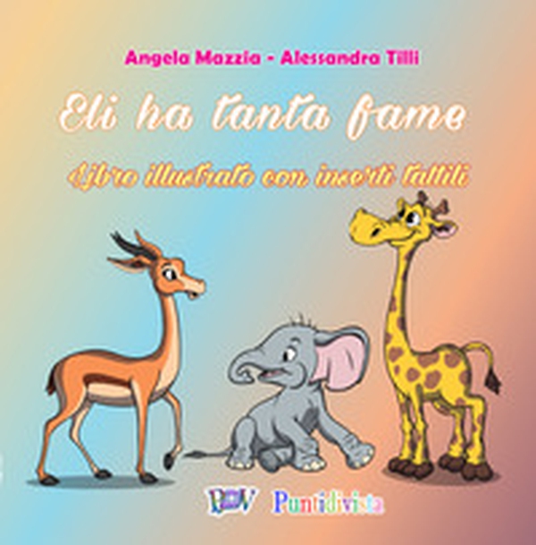 Eli ha tanta fame - Librerie.coop Eli ha tanta fame - Librerie.coop