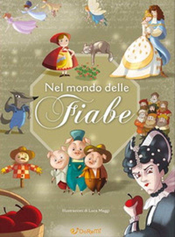 Mille e una fiaba. Nel mondo delle fiabe - Librerie.coop Mille e una fiaba. Nel mondo delle fiabe - Librerie.coop