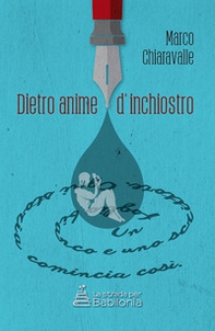Dietro anime d'inchiostro - Librerie.coop