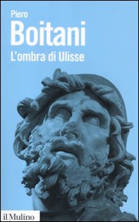 L'ombra di Ulisse. Figure di un mito - Librerie.coop