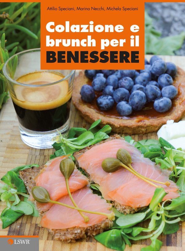Colazione e brunch per il benessere - Librerie.coop Colazione e brunch per il benessere - Librerie.coop
