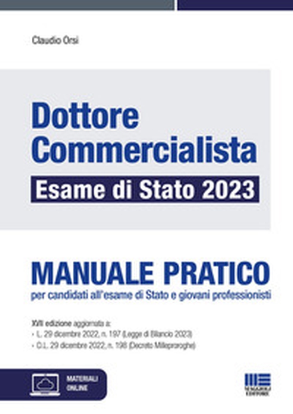 Dottore commercialista. Esame di Stato 2023. Manuale pratico per candidati all'esame di Stato e giovani professionisti - Librerie.coop Dottore commercialista. Esame di Stato 2023. Manuale pratico per candidati all'esame di Stato e giovani professionisti - Librerie.coop