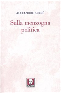 Sulla menzogna politica - Librerie.coop