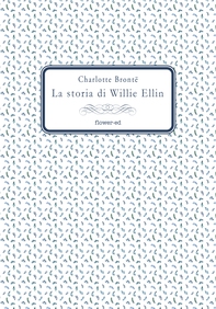 La storia di Willie Ellin - Librerie.coop La storia di Willie Ellin - Librerie.coop