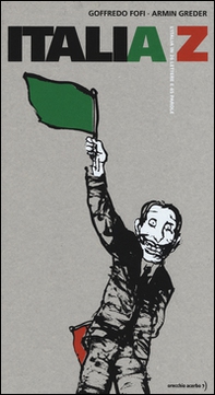 Italia A/Z. L'Italia in 26 lettere e 45 parole - Librerie.coop Italia A/Z. L'Italia in 26 lettere e 45 parole - Librerie.coop