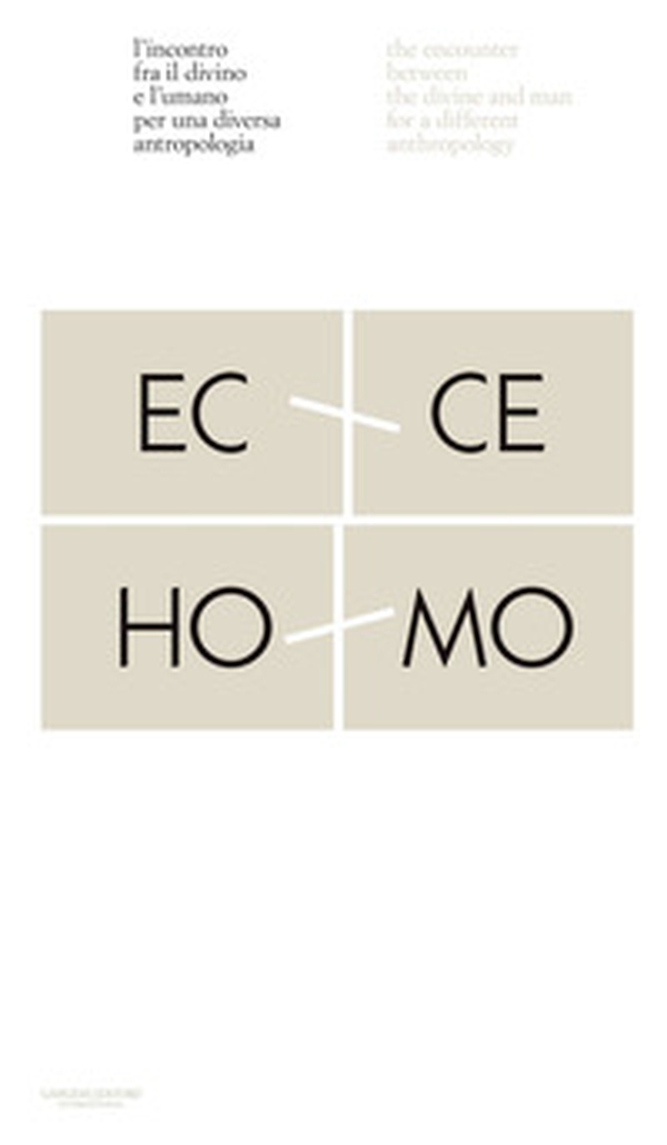 Ecce homo. L'incontro fra il divino e l'umano per una diversa antropologia-Ecco homo. The encounter between the divine and man for a different anthropology - Librerie.coop Ecce homo. L'incontro fra il divino e l'umano per una diversa antropologia-Ecco homo. The encounter between the divine and man for a different anthropology - Librerie.coop