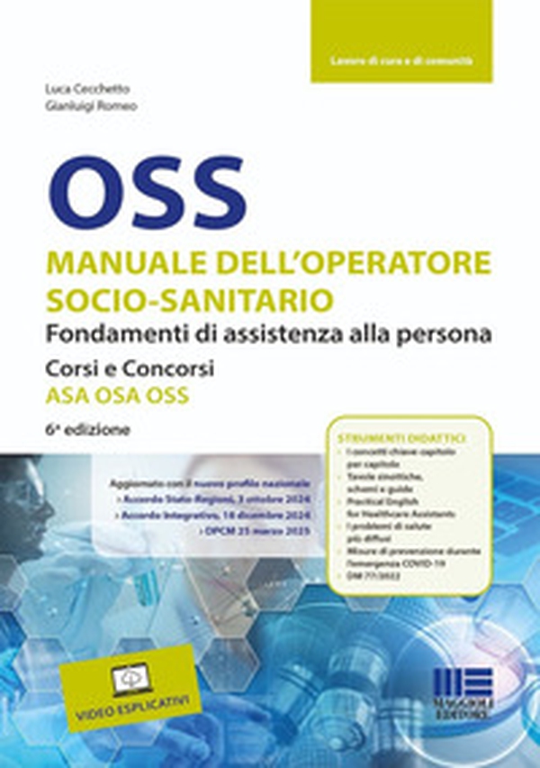 OSS Manuale dell'operatore socio-sanitario. Fondamenti di assistenza alla persona. Corsi e concorsi ASA OSA OSS - Librerie.coop