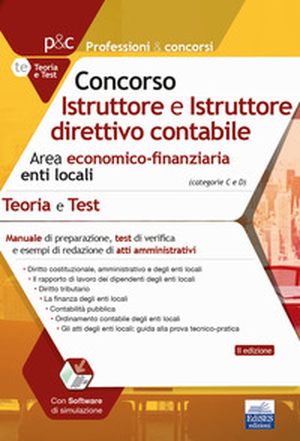 Concorso Istruttore e Istruttore direttivo contabile. Area economico-finanziaria enti locali. Teoria e test - Librerie.coop Concorso Istruttore e Istruttore direttivo contabile. Area economico-finanziaria enti locali. Teoria e test - Librerie.coop
