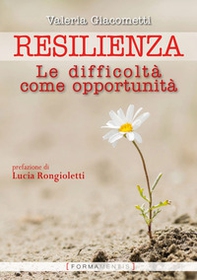 Resilienza. Le difficoltà come opportunità - Librerie.coop
