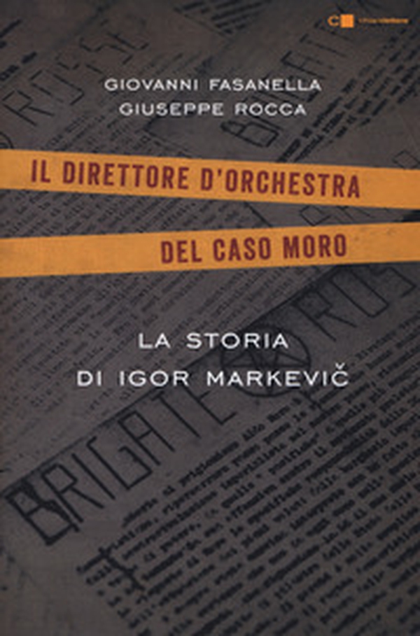 La storia di Igor Markevic. Il direttore d'orchestra del caso Moro - Librerie.coop La storia di Igor Markevic. Il direttore d'orchestra del caso Moro - Librerie.coop