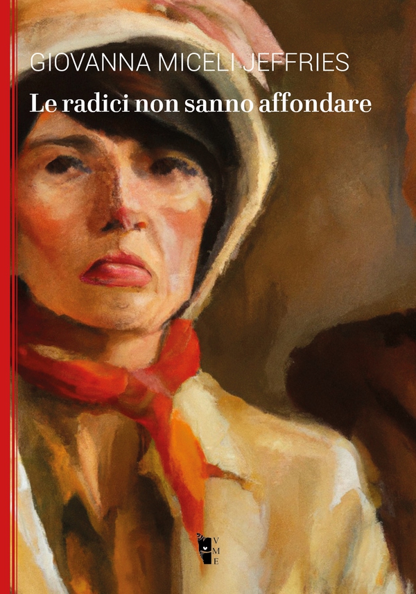 Le radici non sanno affondare - Librerie.coop Le radici non sanno affondare - Librerie.coop