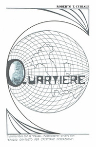 Quartiere. Il primo libro con le «Pause... Pubblicitarie» ovvero con «Spazio gratuito per cristiane inserzioni» - Librerie.coop