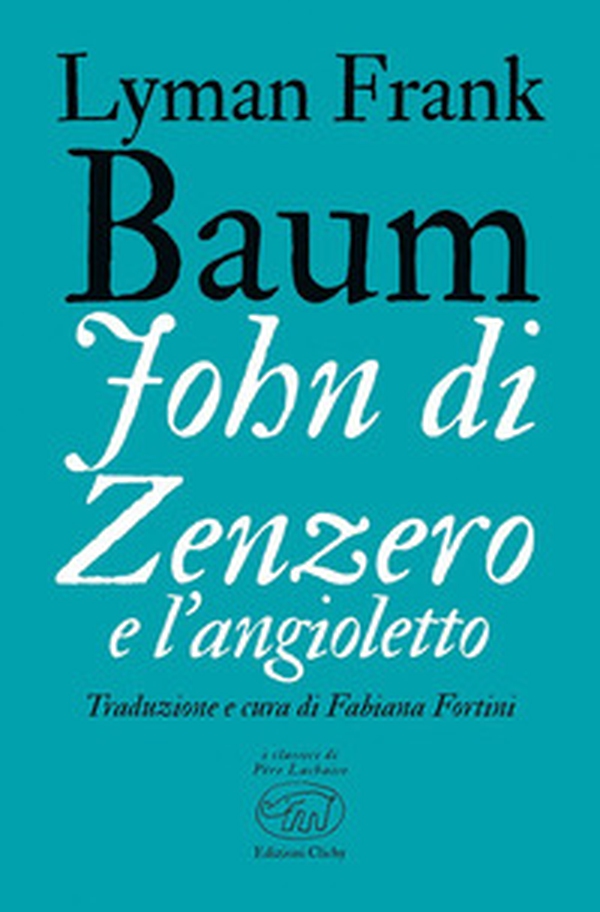 John di Zenzero e l'Angioletto - Librerie.coop John di Zenzero e l'Angioletto - Librerie.coop