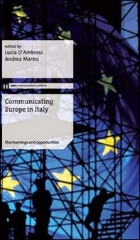 Communicating Europe in Italy. Shortcomings and opportunities - Librerie.coop