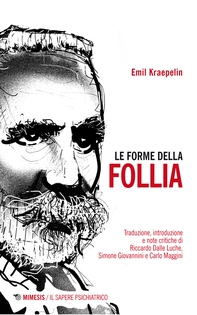 Le forme della follia - Librerie.coop Le forme della follia - Librerie.coop