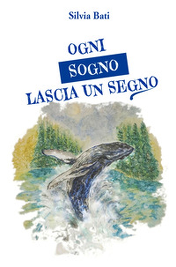 Ogni sogno lascia un segno. Piccoli sogni per diventare grandi uomini - Librerie.coop Ogni sogno lascia un segno. Piccoli sogni per diventare grandi uomini - Librerie.coop