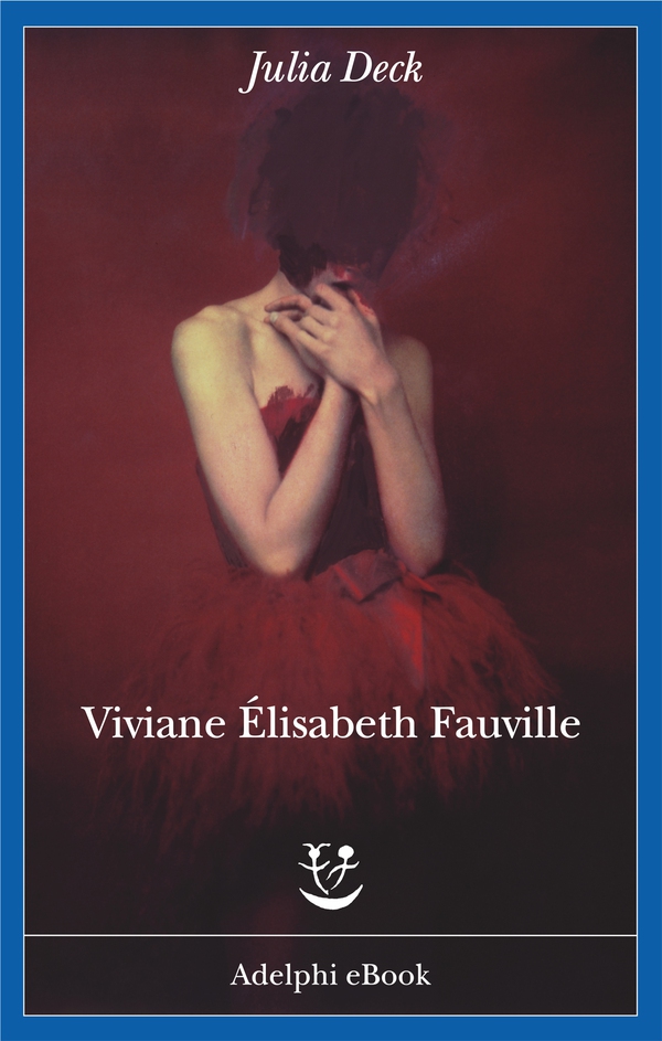 Viviane Élisabeth Fauville - Librerie.coop Viviane Élisabeth Fauville - Librerie.coop