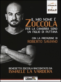 Il mio nome è Zoccola. Per la camorra sono un figlio di puttana - Librerie.coop Il mio nome è Zoccola. Per la camorra sono un figlio di puttana - Librerie.coop