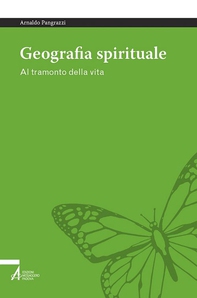 Geografia spirituale. Al tramonto della vita - Librerie.coop