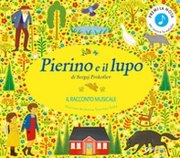 Pierino e il lupo di Sergej Prokofiev. Il racconto musicale - Librerie.coop