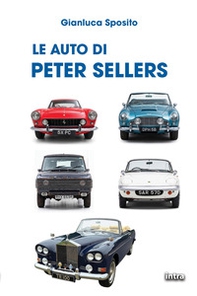 Le auto di Peter Sellers - Librerie.coop