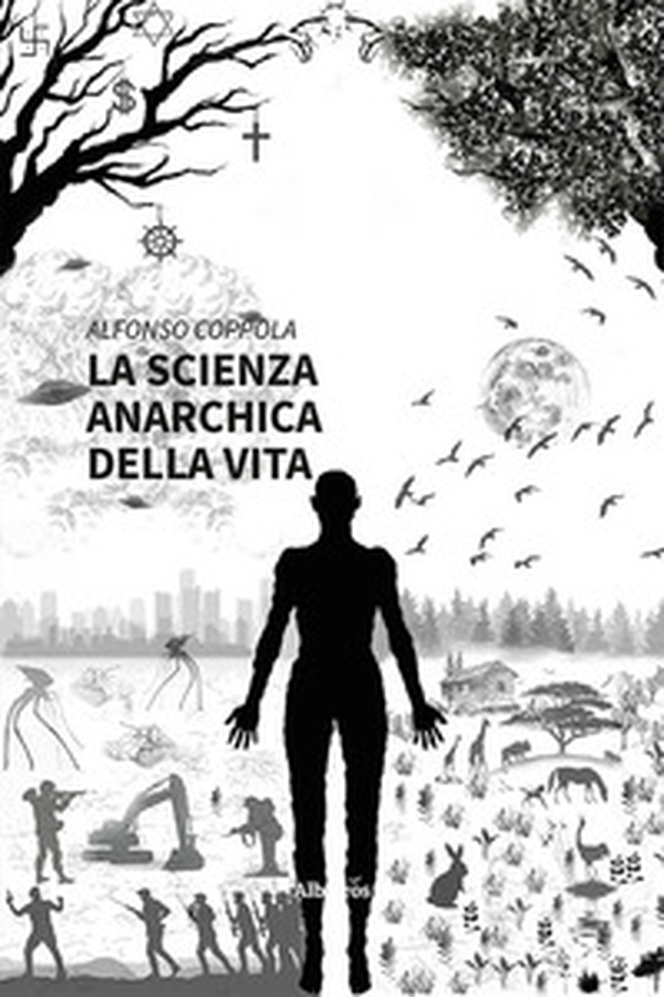La scienza anarchica della vita - Librerie.coop La scienza anarchica della vita - Librerie.coop