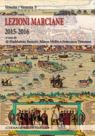 Lezioni Marciane 2015-2016. Venezia prima di Venezia - Librerie.coop