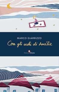 Con gli occhi di Amélie - Librerie.coop Con gli occhi di Amélie - Librerie.coop