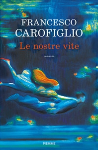 Le nostre vite - Librerie.coop Le nostre vite - Librerie.coop